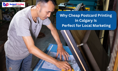 Affordable Postcard Printing Services in Calgary – Boost Your Local Reach!